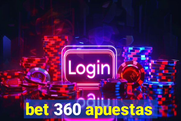 bet 360 apuestas